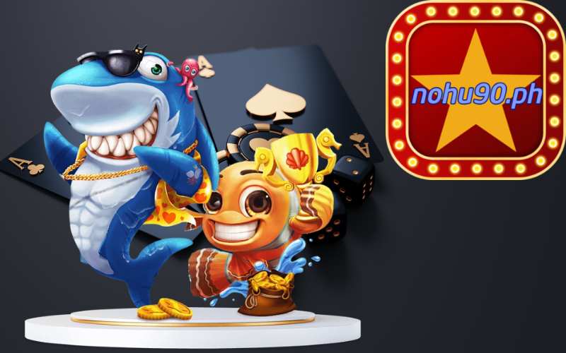 Bắn cá 777 nổ hũ đổi thưởng tại nhà cái nohu90