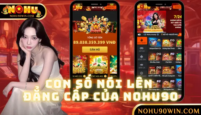 Con Số Nói Lên Đẳng Cấp Của NOHU90